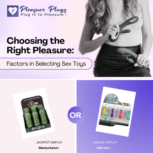 Choosing the Right Pleasure: Factors in Selecting Sex Toys