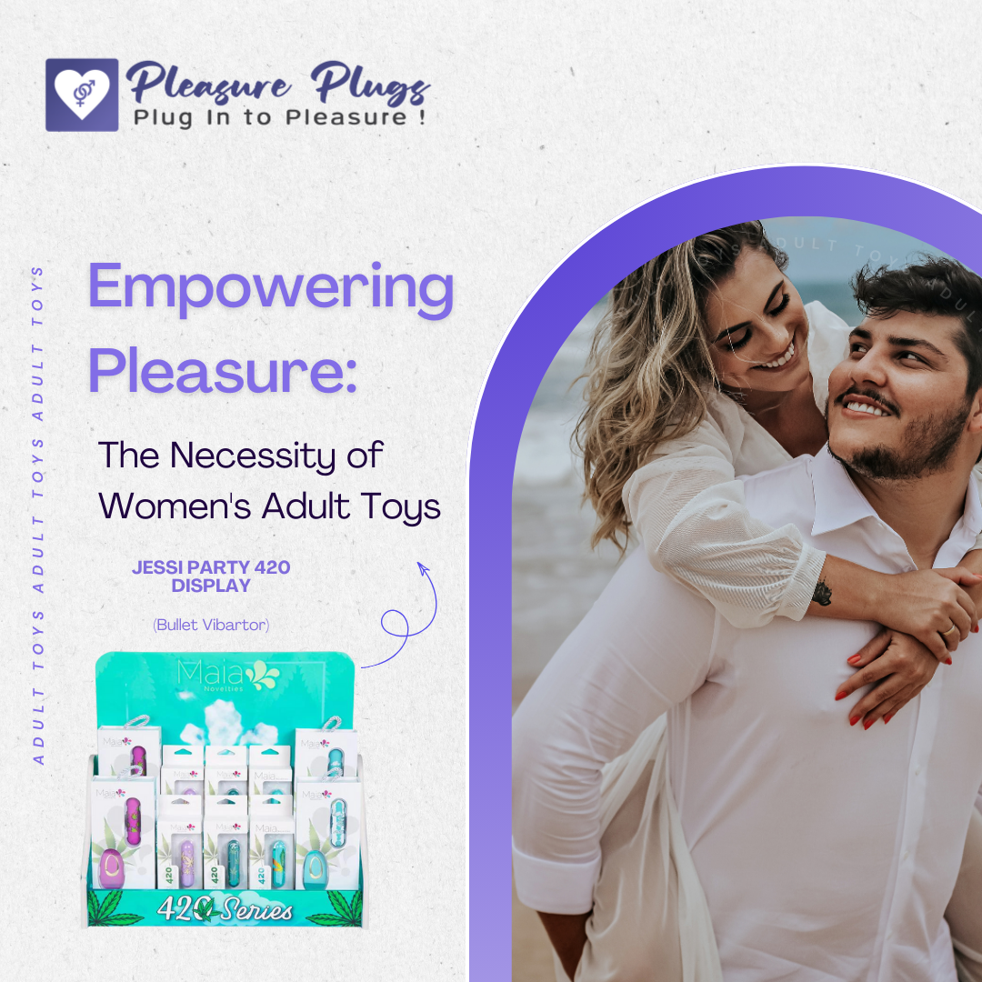Empowering Pleasure: The Necessity of Women's Adult Toys